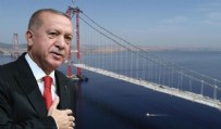 RECEP TAYYİP ERDOĞAN - Başkan Recep Tayyip Erdoğan 1915 Çanakkale Köprüsü'nün açılış tarihini açıkladı