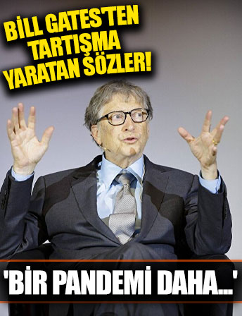 Bill Gates'ten tartışma yaratan sözler