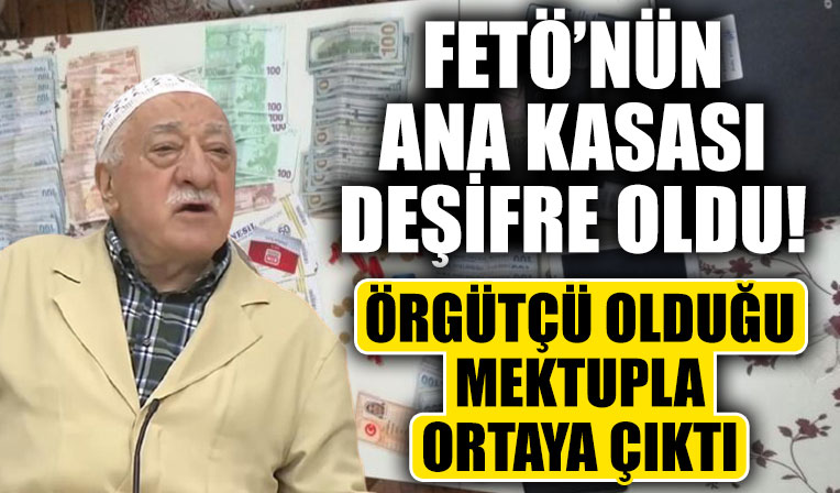 FETÖ'nün para kasasının eşini mektup deşifre etti