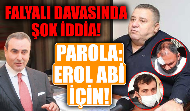 Halil Falyalı suikastında Erol Evcil iddiası: Parola: Erol Abi için!