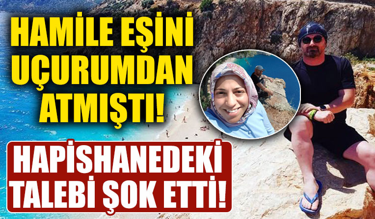 Hamile karısını kayalıklardan iterek öldürmüştü! Pişkin katil hala para peşinde
