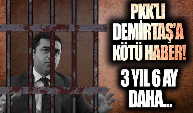 HDP'li Demirtaş'a kötü haber! 'cumhurbaşkanına hakaret'ten hapis cezası!