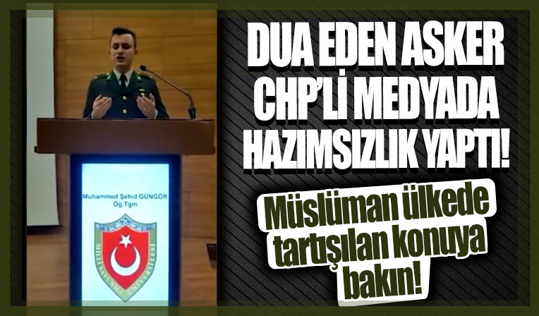 Milli Savunma Üniversitesi'nde dua edilmesi CHP'li medyayı rahatsız etti!
