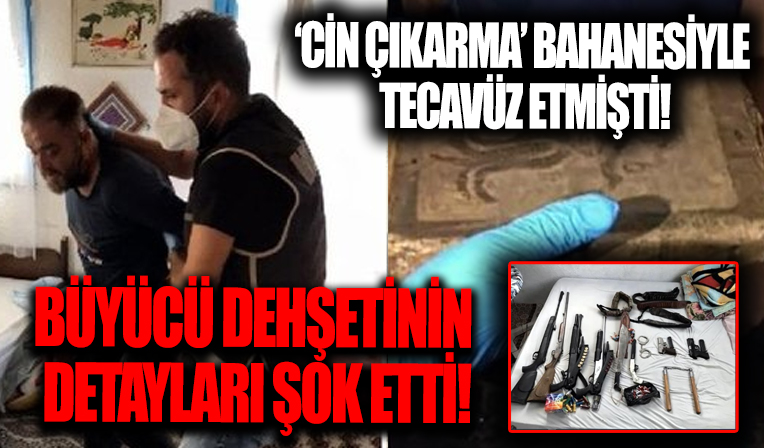 'Cin çıkarma' bahanesiyle mağdurlara tecavüz etmişti! Kadınlar yaşadıkları dehşeti anlattı