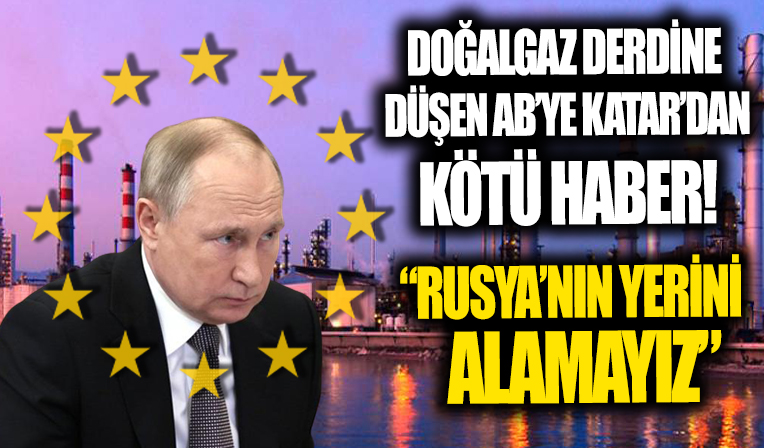 Katar'dan AB'yi endişelendiren doğalgaz açıklaması!