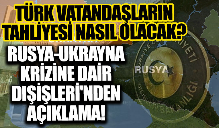 Dışişleri Bakanı Mevlüt Çavuşoğlu'ndan flaş Rusya-Ukrayna açıklaması