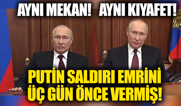Putin Ukrayna'ya saldırı emrini üç gün önce vermiş!
