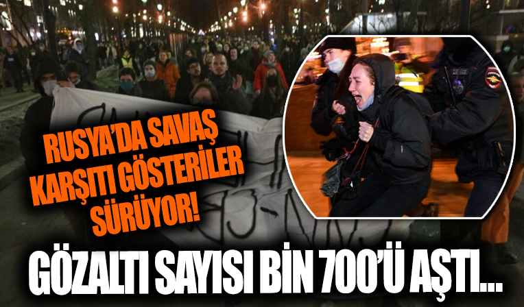 Rusya’daki gösterilerde gözaltı sayısı bin 700’ü aştı