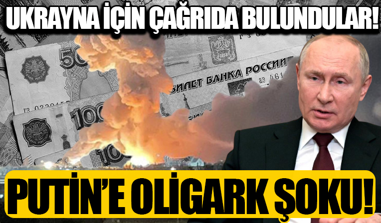 Rusya-Ukrayna savaşı sürerken Vladimir Putin'e milyarder oligark şoku