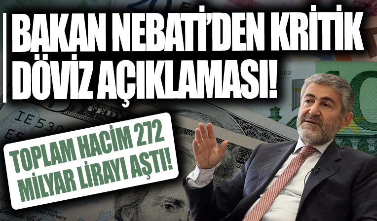 Bakan Nebati'den flaş döviz açıklaması!