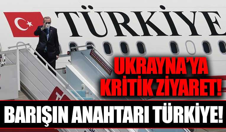 Gözler Başkan Erdoğan'da! Kritik Ukrayna ziyareti bugün!