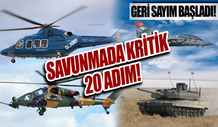 Türk Savunmasında 20 kirik adım! Teslimat için geri sayım...