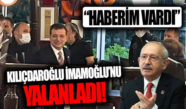 İmamoğlu ve Kılıçdaroğlu birbirini böyle yalanladı!