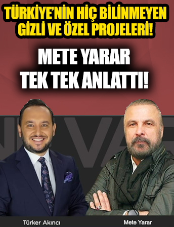 Türkiye hiç bilinmeyen gizli ve özel projeleri tek tek açıklayacak! Mete Yarar 'Ne Var Ne Yok'ta anlattı