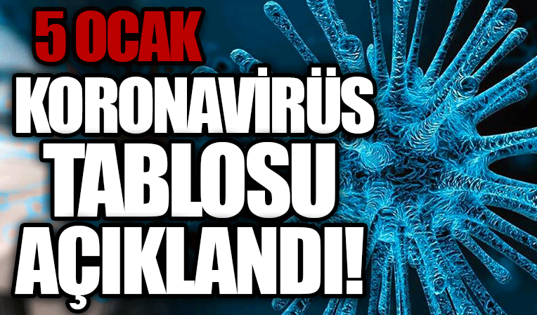 05 Şubat Cumartesi koronavirüs tablosu
