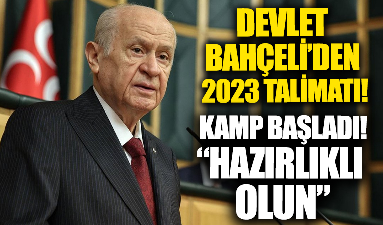 Bahçeli'den 2023 talimatı! Dikkat çeken vurgu; hazırlıklı olun...