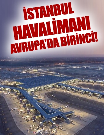 İstanbul Havalimanı 7 bin 55 uçuşla Avrupa’da birinci