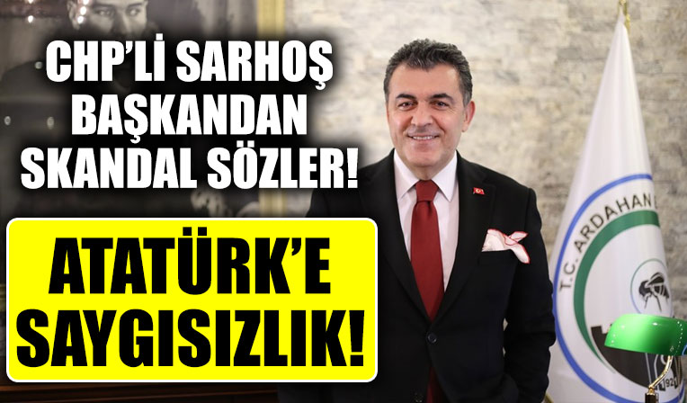 CHP'li belediye başkanından skandal! Atatürk'e büyük saygısızlık