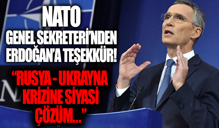 NATO Genel Sekreteri Stoltenber'den Başkan Erdoğan'a teşekkür!