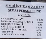 SEDAS Çalisanlarina Çayi 5 Lira Yapti