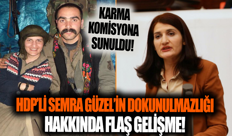HDP'li Semra Güzel'in dokunulmazlığında flaş gelişme!