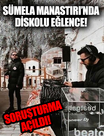 Sümela Manastırı'nda diskolu eğlence! Tepki çeken görüntülere soruşturma başlatıldı!