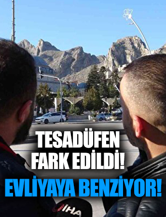 Tesadüfen fark edildi! Evliyaya benziyor!