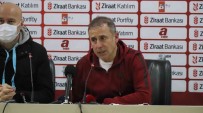 Abdullah Avci Açiklamasi 'Trabzonspor'un Oldugu Her Yerde Kazanma Aliskanligini Devam Ettirmek Gerekiyor'