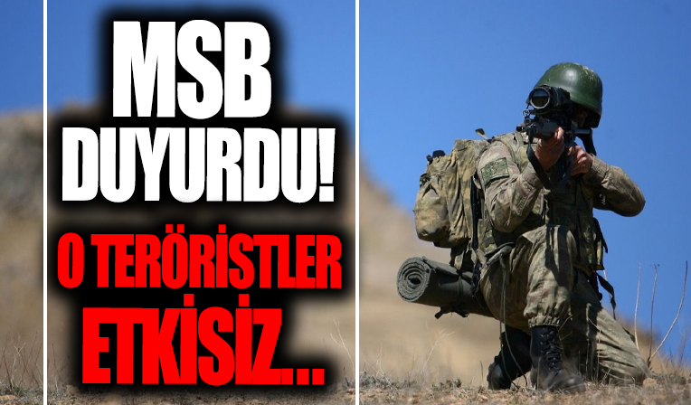MSB'den açıklama! 5 terörist etkisiz...