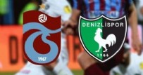 TRABZONSPOR DENİZLİSPOR MAÇI - Trabzonspor Denizlispor Maçı Ne Zaman? 2022 Trabzonspor Denizlispor Maçı Muhtemel İlk 11’leri