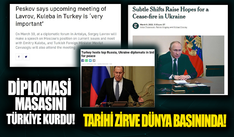 Dünyanın gözü tarihi zirvede! Rusya Ukrayna savaşında dış basın Türkiye’yi manşete taşıdı