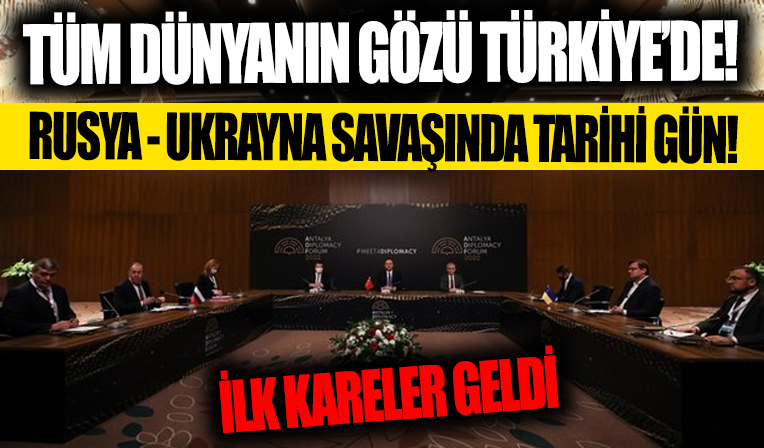 Rusya Ukrayna savaşında tarihi gün! Dünyanın gözü Türkiye'de! İlk kareler geldi...