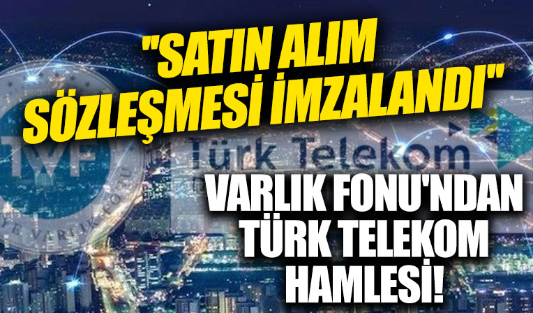 Türkiye Varlık Fonu'ndan Türk Telekom hamlesi!