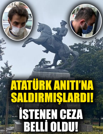 Samsun’daki Atatürk heykeline saldırmışlardı: İstenen ceza belli oldu!