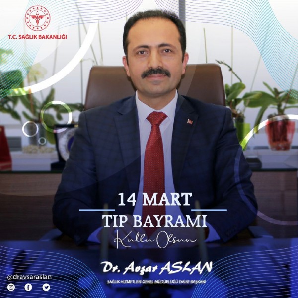 Dr. Avşar Aslan 14 Mart Tıp Bayramı'nı kutladı!