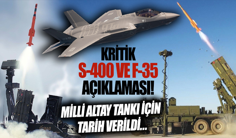 Savunma Sanayii Başkanı İsmail Demir'den kritik F-35 ve S-400 açıklaması! Milli Altay Tankı için tarih verdi