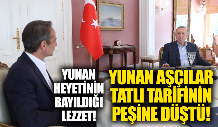 Miçotakis'in İstanbul ziyaretinde Başkan Erdoğan'ın ikram ettiği leblebi helvası Yunanistan'da en çok merak edilen tarif!