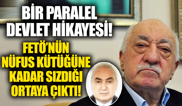 FETÖ'nün nüfus kütüğüne kadar sızdığı ortaya çıktı!