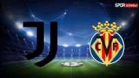 JUVENTUS - VİLLARREAL MAÇI - Juventus - Villarreal Maçı Ne Zaman? Juventus - Villarreal Maçı Saat Kaçta?