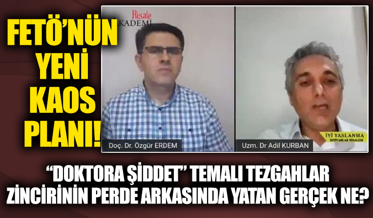 FETÖ'nün kirli oyunu gözler önüne serildi! FETÖ kaosunun maşası doktor sendikaları!
