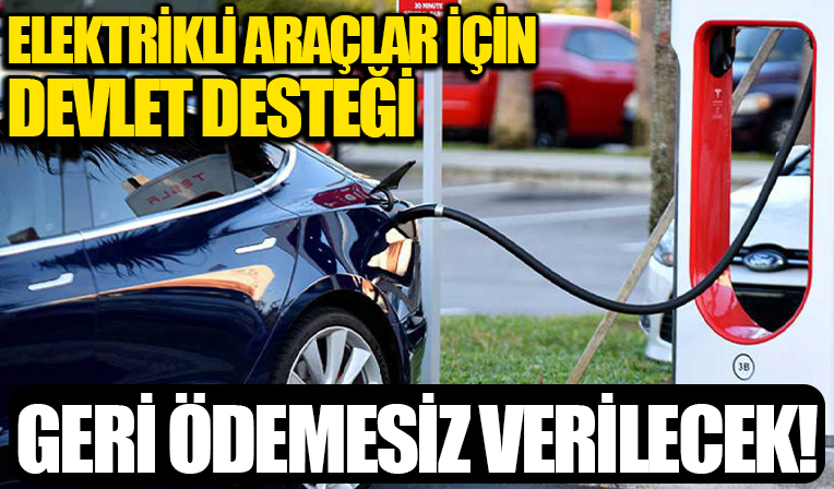 Elektrikli araç şarj istasyonlarına yatırım desteği