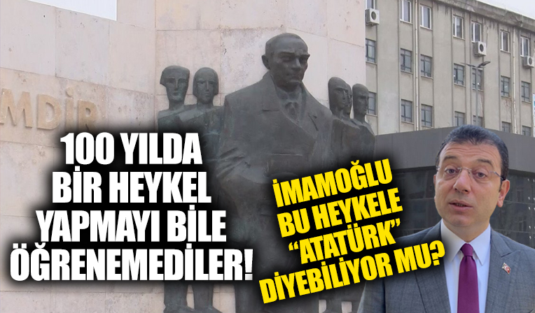 100 yılda bir heykel yapmayı bile öğrenemediler! İmamoğlu'nun açılışını yaptığı Atatürk heykeli tartışma yarattı!