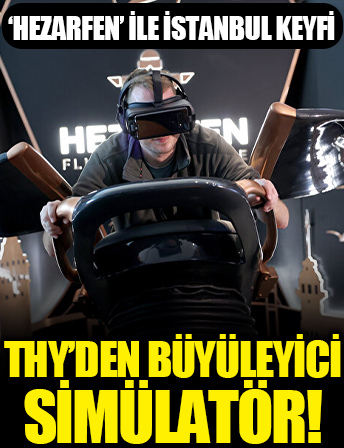 'Hezarfen' ile İstanbul keyfi: THY uçuş simülatörünü yolcularının deneyimine sundu