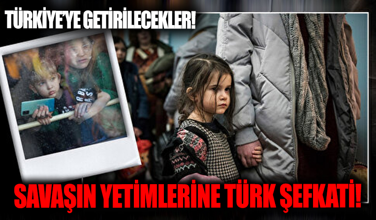 Ukrayna'dan tahliye edilen yetim çocuklar Türkiye'ye getiriliyor