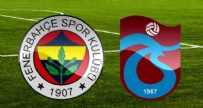 FENERBAHÇE TRABZONSPOR MAÇI - Fenerbahçe Trabzonspor Maç Biletleri Ne Kadar? 2022 FB TS Maçı Ne Zaman?
