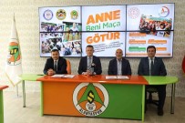Alanyaspor, 'Anne Beni Maça Götür' Projesinde Imzalar Atildi
