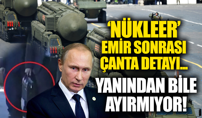 Putin'in nükleer silah açıklaması şok etkisi yarattı! Dikkat çeken çanta detayı...