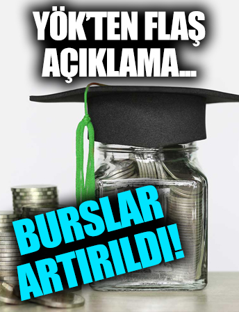 YÖK'ten flaş açıklama! Burslar artırıldı...