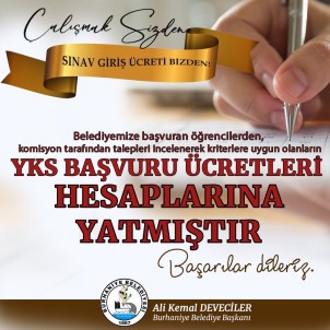 Belediye Üniversite Sinavi Ücretlerini Yatirdi