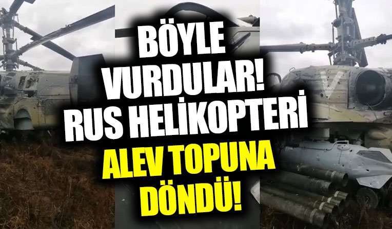 Ukrayna Savunma Bakanlığı paylaştı! Rus helikopteri böyle düşürüldü